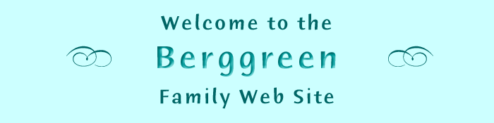 Welcome to the Berggreen Family Web Site!